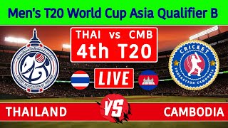 LIVE 🔴 Thailand Vs Cambodia  4th T20  THAI vs CMB  Mens T20 World Cup Asia Qualifier B 2024 [upl. by Devad]