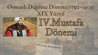 25 IV Mustafa Dönemi 18071808 Tarihin Animasyonu [upl. by Gerard]