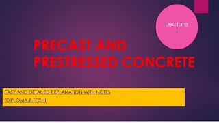 PRECAST AND PRESTRESSED CONCRETE Lec1 [upl. by Dusza]