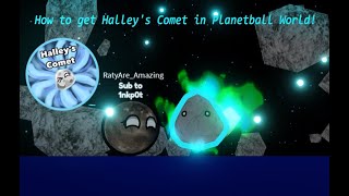 𝐏𝐋𝐀𝐍𝐄𝐓𝐁𝐀𝐋𝐋 𝐖𝐎𝐑𝐋𝐃  How to get Halleys Comet Morph amp Badge [upl. by Rebmat]