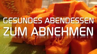 Gesundes Abendessen  zum abnehmen  Rezept [upl. by Kcirddehs]