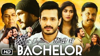 Most Eligible Bachelor Full HD Movie Hindi Dubbed  Akhil Akkineni  Pooja Hegde  Review amp Story [upl. by Inaffets167]