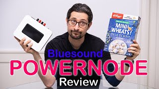 Bluesound Powernode Review My Experience [upl. by Rehotsirhc]