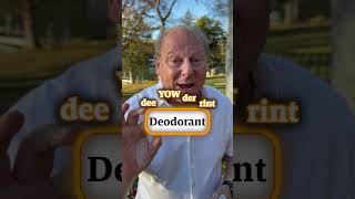 How do you say Deodorant [upl. by Arammat]