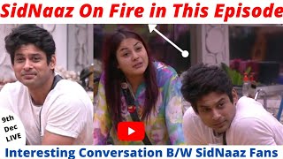 9 DEC Our SidNaaz Roaring❤️ Frame Task Episode 54  Part 1🔥 Best Conversation BW SidNaaz Fans😍 [upl. by Silden]