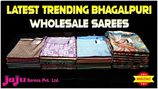 Latest Trending Bhagalpuri Wholesale Sarees at JAJU SAREES PVT LTD A PURE WHOLESALER IN SAREES [upl. by Ekoorb]