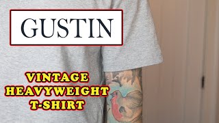 Gustin Heavyweight T Shirt Review [upl. by Eitak]