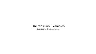 CATransition  Layer Transition Examples [upl. by Eenehs]