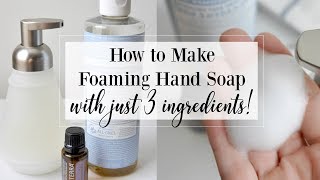 How to Make Foaming Hand Soap [upl. by Alesiram]