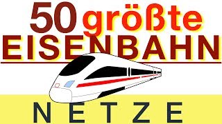 Größte Bahnnetze der Welt – TOP 50 [upl. by Sharleen]