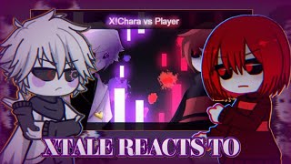 Xtale reacts to XChara vs Player [upl. by Kyrstin386]