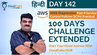 Day 142 AWS Organization Part 4 Service Control Policies SCPs Practical हिन्दी  Bhavesh Atara [upl. by Nryhtak114]