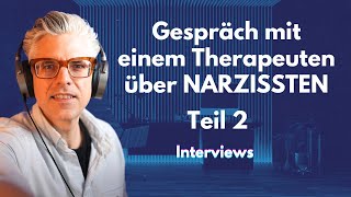 Gespräch mit einem geheilten NARZISSTEN  Zweiter Teil  Interviews [upl. by Iver]