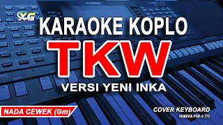 TKW KARAOKE NADA CEWEK VERSI YENI INKA [upl. by Kere]