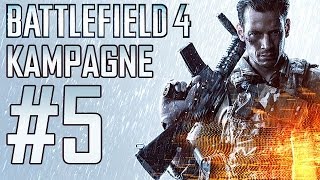 Battlefield 4  SoloKampagne  Lets Play 5  Auf dem Dach müssten noch Hubschrauber sein [upl. by Enilaf]