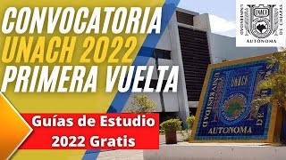 Convocatoria de Ingreso a la Licenciatura UNACH 2022  Guías 2022 [upl. by Gianina]