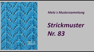 Strickmuster Nr 83  Muster in Reihen stricken  Lochmuster  Ajourmuster  Hufmuster [upl. by Ellord]