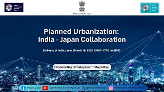 Planned Urbanization IndiaJapan Collaboration [upl. by Luebke]