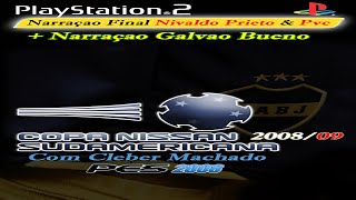 Copa Sul Americana 2008 com narração do Cléber Machado  PS2 [upl. by Enatan165]