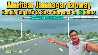 Amritsar Jamnagar Expway  Kandla Gujarat to Sirsa Haryana  Ep3 [upl. by Katy]