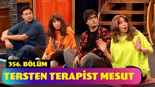 Tersten Terapist Mesut  356 Bölüm Güldür Güldür Show [upl. by Aihsatsan293]