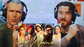 Naina  Crew  Diljit Dosanjh Ft Badshah  Tabu Kareena Kapoor Khan Kriti Sanon  REACTION [upl. by Turne]