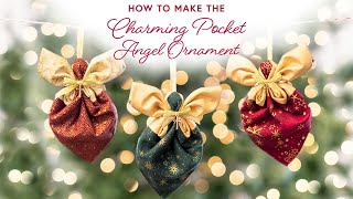 How to Make The Charming Pocket Angels Ornament  a Shabby Fabrics Tutorial [upl. by Demetrius]