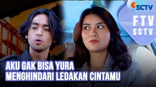 FTV SCTV Vladimir Rama amp Ina Marika  Aku Gak Bisa Yura Menghindari Ledakan Cintamu [upl. by Ahsinev]