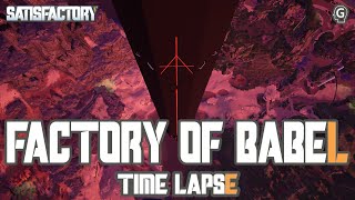 Factory of Babel  Satisfactory Showcase [upl. by Pippo511]