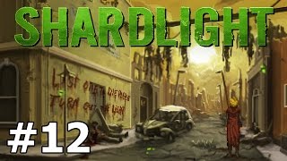 Shardlight  Quarantine Zone  PART 12 [upl. by Nilyram112]