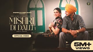 New Punjabi Song 2024  Mishri Di Dalli  Deep Bajwa ft Gurlez Akhtar Latest Punjabi Song 2024 [upl. by Eelyek]