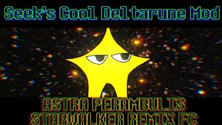 FNF Seeks Cool Deltarune Mod  Astra Perambulis Starwalker Difficulty Remix Full Combo [upl. by Arlena578]