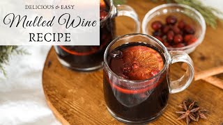 Easy Mulled Wine Recipe [upl. by Kaspar894]