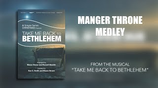 Manger Throne Medley Lyric Video  Take Me Back to Bethlehem Simple Series Christmas [upl. by Gifferd]