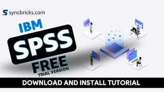 How to Download and Install IBM SPSS Statistics Free Trial [upl. by Rehpotsyrk136]