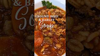 Ground beef and Barley soup shared by a subscriber If you need a good hearty meal this is for you [upl. by Archibaldo623]