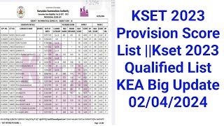 KSET 2023 Provision Score List Kset 2023 Qualified List KEA Big Update 02042024 [upl. by Kaiulani]