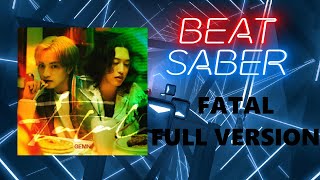 Beat Saber FATAL FULL VERSION [upl. by Naujd]