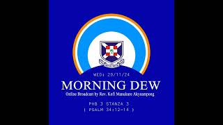 Wednesday 201124 Morning Dew with Rev Kofi Manukure Akyeampong 🔥 [upl. by Anawqahs]