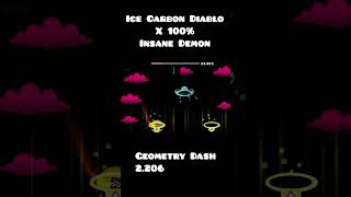 Geometry Dash Insane Demon  Ice Carbon Diablo X ICDX 100 crabiclegd geometrydash gd gdlevels [upl. by Ahsineg]