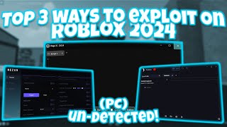 BEST 3 WAYS TO EXPLOIT ON ROBLOX IN 2024 [upl. by Dnomar]