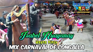 Isabel Huayanay  Mix Carnaval de Congalla  Wayna Kinty [upl. by Adaline]