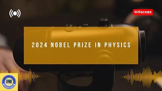 2024 Nobel Prize in Physics  AI Surprises Physicists podcast [upl. by Ailemrac]