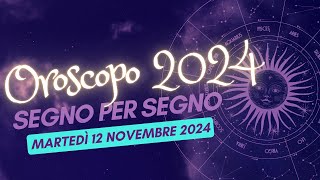 Scopri il Tuo Destino Astrale per il 12 novembre 2024 [upl. by Irrehs718]