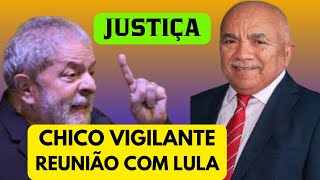 APOSENTADORIA ESPECIAL DO VIGILANTE Veja o que aconteceu em reunião de Chico Vigilante com Lula [upl. by Yekram]