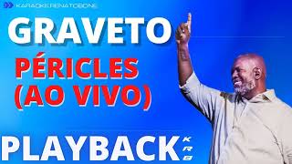 GRAVETO AO VIVO PÉRICLES PLAYBACK DEMONSTRAÇÃO [upl. by Yruy458]