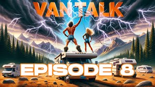 The PAINFUL TRUTH that Almost CRUSHED Me Van Talk Week 8 [upl. by Haimirej]