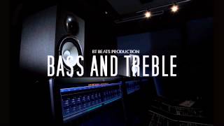 Bass and Treble  Hip Hop Instrumental Beat [upl. by Stratton]