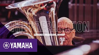 Stavanger Brass Band Documentary  23  The Preparation  Yamaha Music [upl. by Menendez]