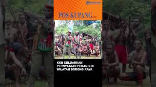 KKB Keluarkan Pernyataan Perang di Wilayah Sorong Raya [upl. by Naols]